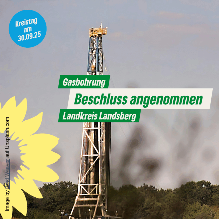 Gemeinsamer Antrag gegen Gasbohrung angenommen!